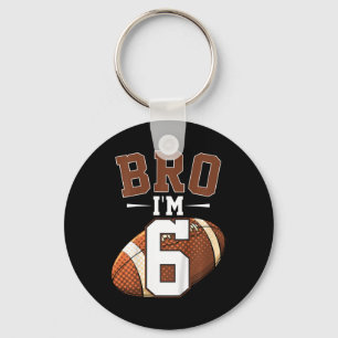 Kids 6th Birthday Football Player Bro I'm 6 Years  Keychain