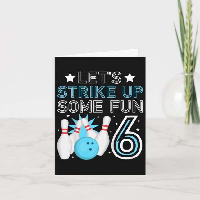 Kids 6th Birthday Party Bowling Boy 6 Year Old Bow Card (Front)