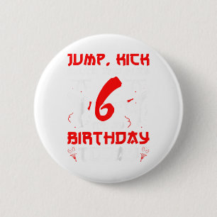 Kids 6th Birthday Party Karate 6 Year Old Karate B 2 Inch Round Button