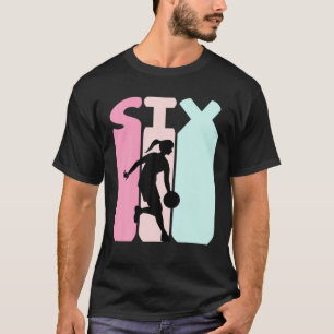 Kids 6Th Birthday Retro Basketball Lovers Girls 6 T-Shirt