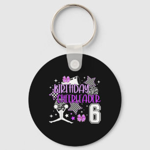Kids 6th Cheer Birthday Party 6 Year Old Cheerlead Keychain