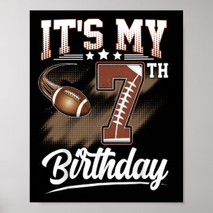 Kids 7 Year Old It's My 7th Birthday Football Them Poster