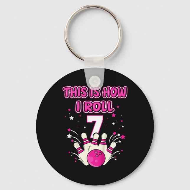 Kids 7 Year Old This Is How I Roll 7th Bowling Gir Keychain (Front)