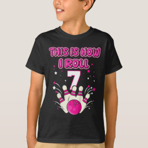 Kids 7 Year Old This Is How I Roll 7th Bowling Gir T-Shirt