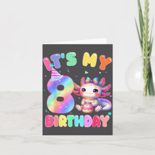 Kids 8 Year Old Bday Cute Axolotl It's My 8th Birt Card
