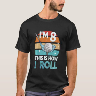 Kids 8 Year Old Boy Birthday Golfing Golf Cart Gir T-Shirt