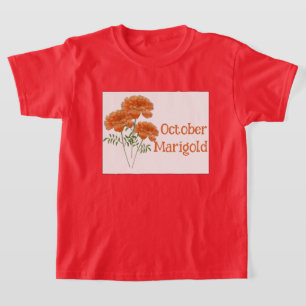 Kids Art Marigold Flower October Birthday T-Shirt