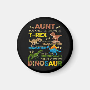Kids Aunt You Are My Favourite Dinosaur Magnet