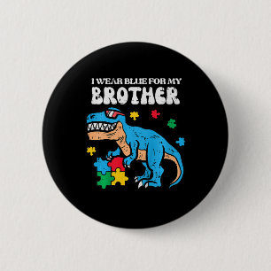 Kids Autism Awareness Blue For My Brother Trex Tod 2 Inch Round Button
