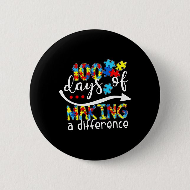 Kids Autism Awareness Making Differences 100 Days  2 Inch Round Button (Front)