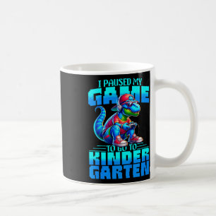 Kids Back To School T-rex I Paused My Game To Go T Coffee Mug