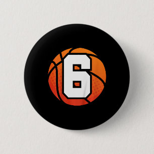 Kids Basketball Birthday  6 Number Six Year Old Bo 2 Inch Round Button