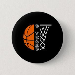 Kids Basketball Birthday For Boys 8 Years Old Gift 2 Inch Round Button