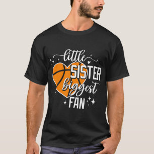 Kids Basketball Little Sister Biggest Fan Cute Bas T-Shirt