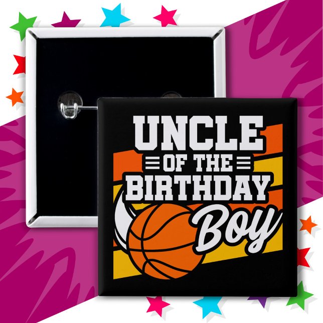Kids Basketball Party Uncle of the Birthday Boy 2 Inch Square Button (Creator Uploaded)
