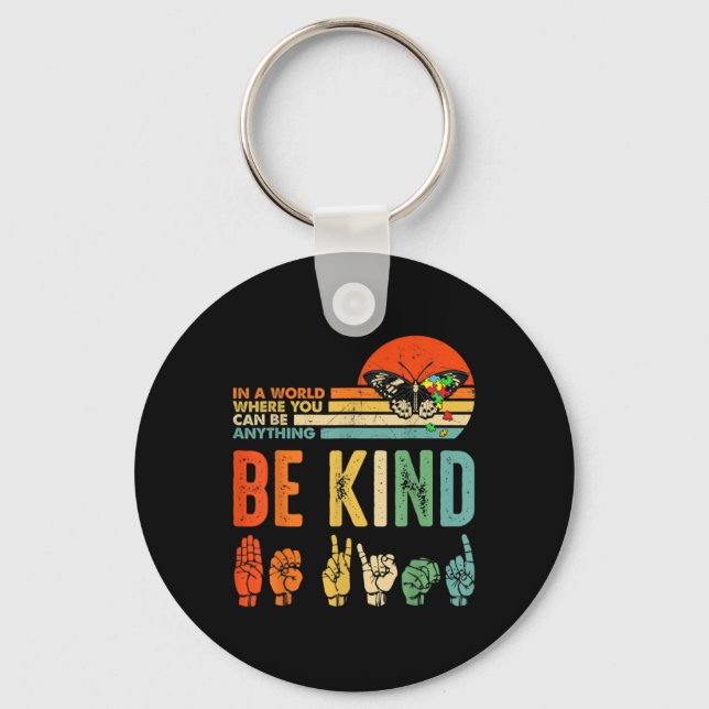 Kids Be Kind Autism Awareness ASL Mom Teacher Kind Keychain (Front)