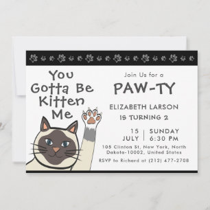 Kids Birthday Cat You Gotta Be Kitten Me Funny Invitation