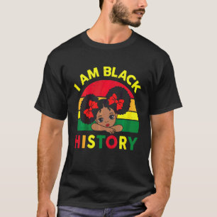 Kids Black History Toddler Little Girls I Am Blac T-Shirt