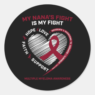 Kids Blood Cancer Nana My Fight Multiple Myeloma A Classic Round Sticker
