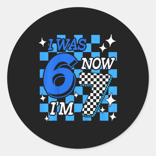 Kids Blue Checkered I Was 6 Now I'm 7 Birthday Boy Classic Round Sticker (Front)