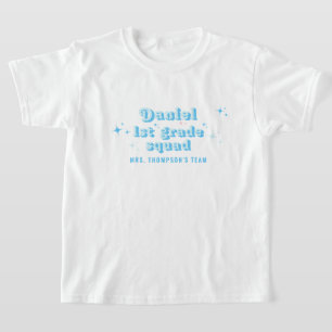 Kids Blue Class Teacher Name Team Squad Any Grade T-Shirt