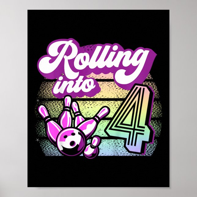 Kids Bowling Party Rolling Into 4 Bowling Birthday Poster (Front)