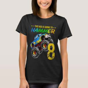 Kids Boys 8th Birthday Monster Truck Birthday Hamm T-Shirt