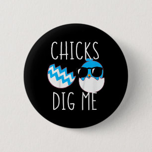 Kids Boys Easter Funny Chicks Dig Me Toddler And B 2 Inch Round Button