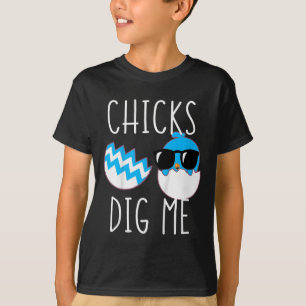 Kids Boys Easter Funny Chicks Dig Me Toddler And B T-Shirt