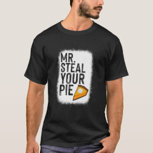 Kids Boys Toddlers Mr Steal Your Pie  Thanksgiving T-Shirt