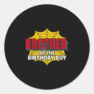 Kids Brother Of The Birthday Boy Spider Theme Part Classic Round Sticker