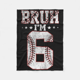 Kids Bruh 6th Birthday Bysebyll Bruh I'm 6 Year Ol Fleece Blanket