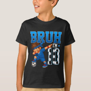 Kids Bruh I'm 10 Soccer 10th Birthday Party Boy 10 T-Shirt