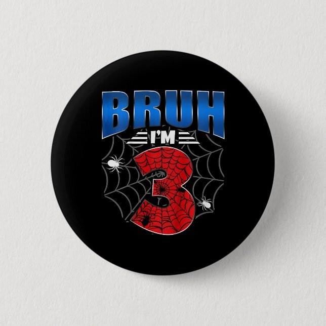 Kids Bruh I'm 3 Year Old Three Funny 3rd Birthday  2 Inch Round Button (Front)