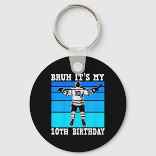 Kids Bruh It's My 10th Birthday Ice Hockey Boy 10 Keychain