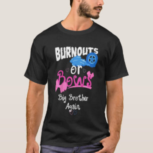 Kids Burnouts Or Bows Big Brother Again Gender Rev T-Shirt
