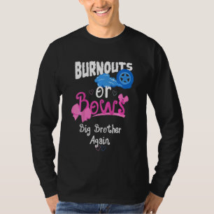 Kids Burnouts Or Bows Big Brother Again Gender Rev T-Shirt