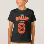 Kids Bysketbyll Boys 8th Birthday This Byller Is N T-Shirt<br><div class="desc">Kids Bysketbyll Boys 8th Birthday This Byller Is Now 8</div>