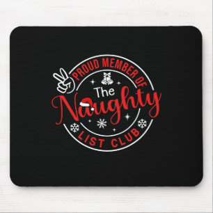 Kids Christmas Proud Member Of The Naughty List To Mouse Pad