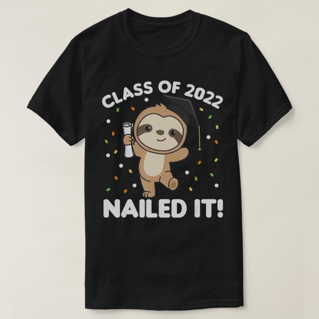 Kids Class Of 2022 Nailed It Sloth Graduation  T-Shirt (Design Front)