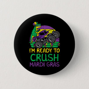 Kids Crush Mardi Gras Dino Monster Truck Funny Tod 2 Inch Round Button