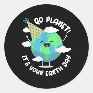 Kids Cute Earth Day Go Planet Its Your Earth Day T Classic Round Sticker