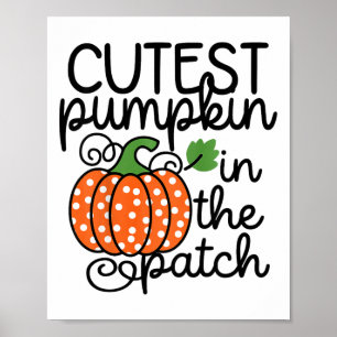 Kids Cutest Pumpkin In The Patch By Poster