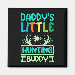 Kids Daddy's Little Hunting Buddy  Magnet