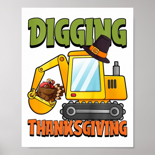 Kids Digging Thanksgiving Day Cool Excavator Turke Poster (Front)