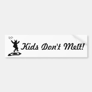 Kids Don't Melt! Version II Bumper Sticker
