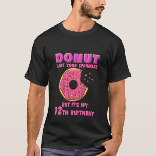 Kids Doughnut Lose Your Sprinkles 12th Birthday P T-Shirt
