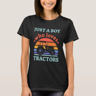 Kids Easily Distracted By Tractors Just A Boy Who  T-Shirt