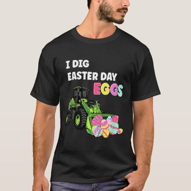 Kids Easter Egg Hunt I Dig Easter Day Eggs Funny E T-Shirt (Front)