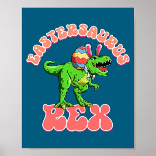 Kids Eastersaurus Rex Easter Rex Dinosaur Poster